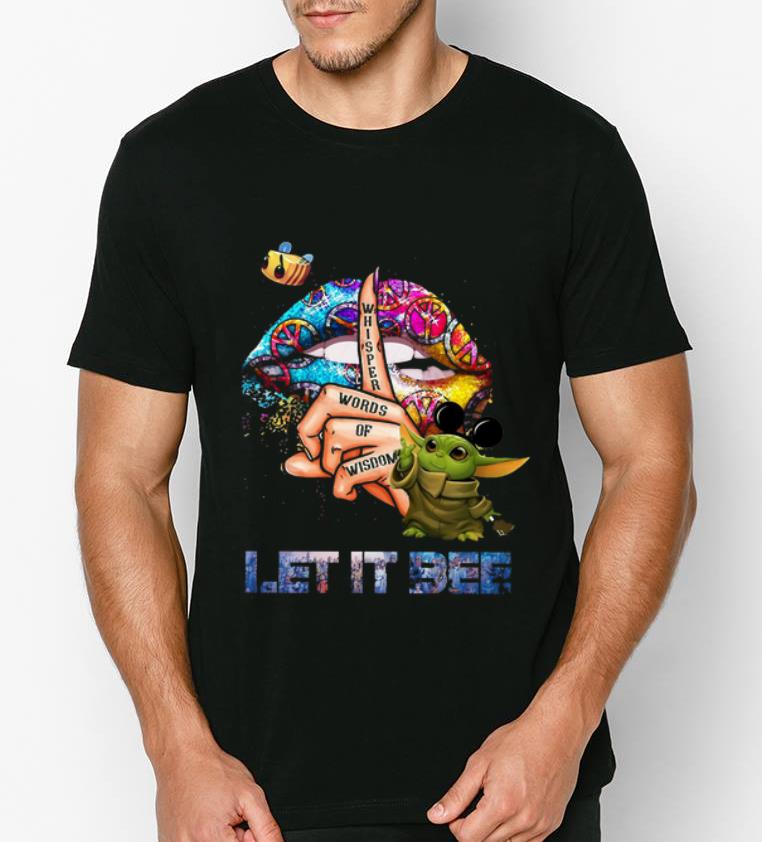 Premium Star Wars Baby Yoda Whisper Words Of Wisdom Let It Be shirt 4 - Premium Star Wars Baby Yoda Whisper Words Of Wisdom Let It Be shirt