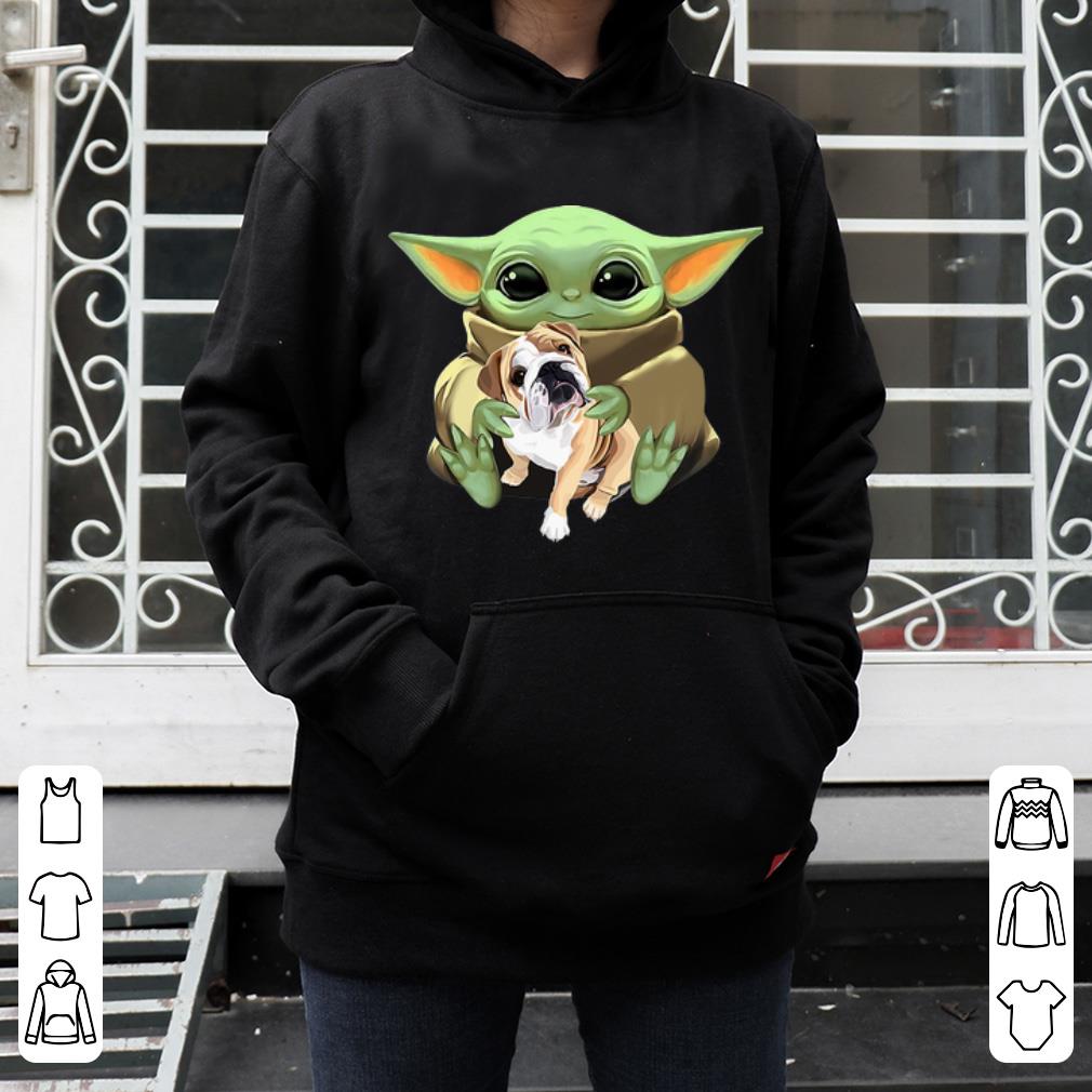 Pretty Star Wars Baby Yoda Hug Bulldog shirt Pretty Star Wars Baby Yoda Hug Bulldog shirt 4 1 - Pretty Star Wars Baby Yoda Hug Bulldog shirt