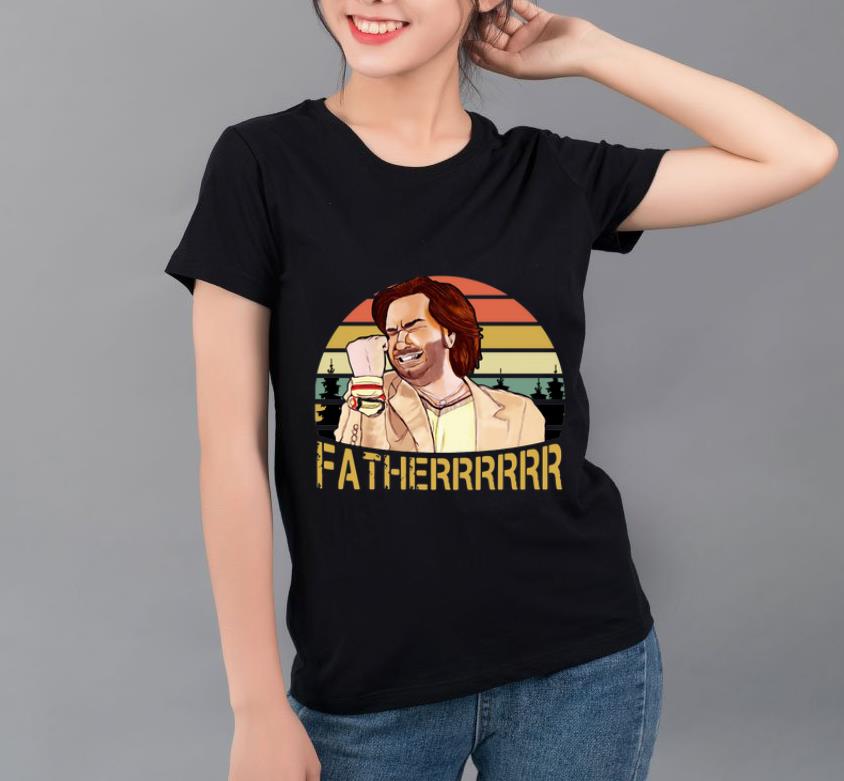 Pretty The It Crowd Fatherrr Vintage shirt 4 - Pretty The It Crowd Fatherrr Vintage shirt