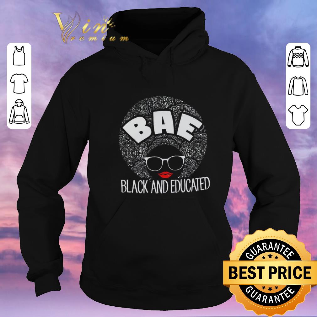 Top Black girl BAE Black And Educated shirt sweater 4 - Top Black girl BAE Black And Educated shirt sweater