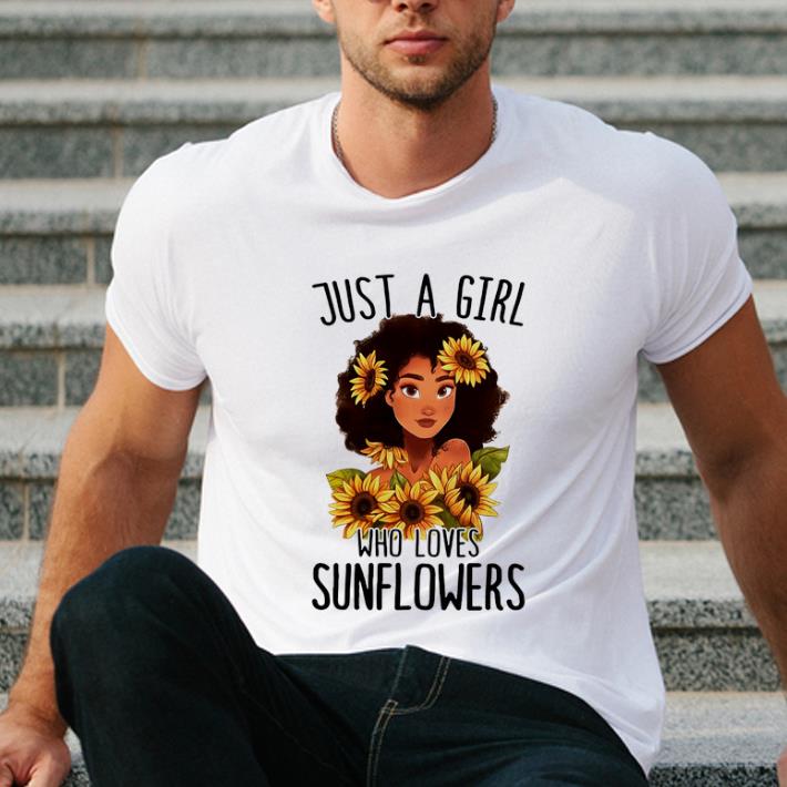 Top Pretty girl Just a girl who loves Sunflowers shirt 4 - Top Pretty girl Just a girl who loves Sunflowers shirt