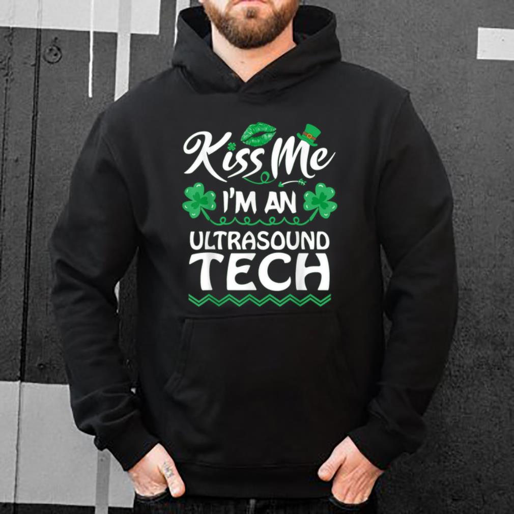 Awesome Kiss Me I m Ultrasound Tech St Patricks Day Funny Gift shirt 4 - Awesome Kiss Me I'm Ultrasound Tech - St Patricks Day Funny Gift shirt