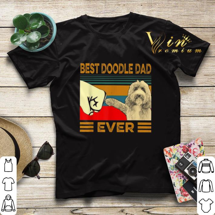 Best Doodle Dad Ever Vintage shirt sweater Best Doodle Dad Ever Vintage shirt sweater 4 1 - Best Doodle Dad Ever Vintage shirt sweater