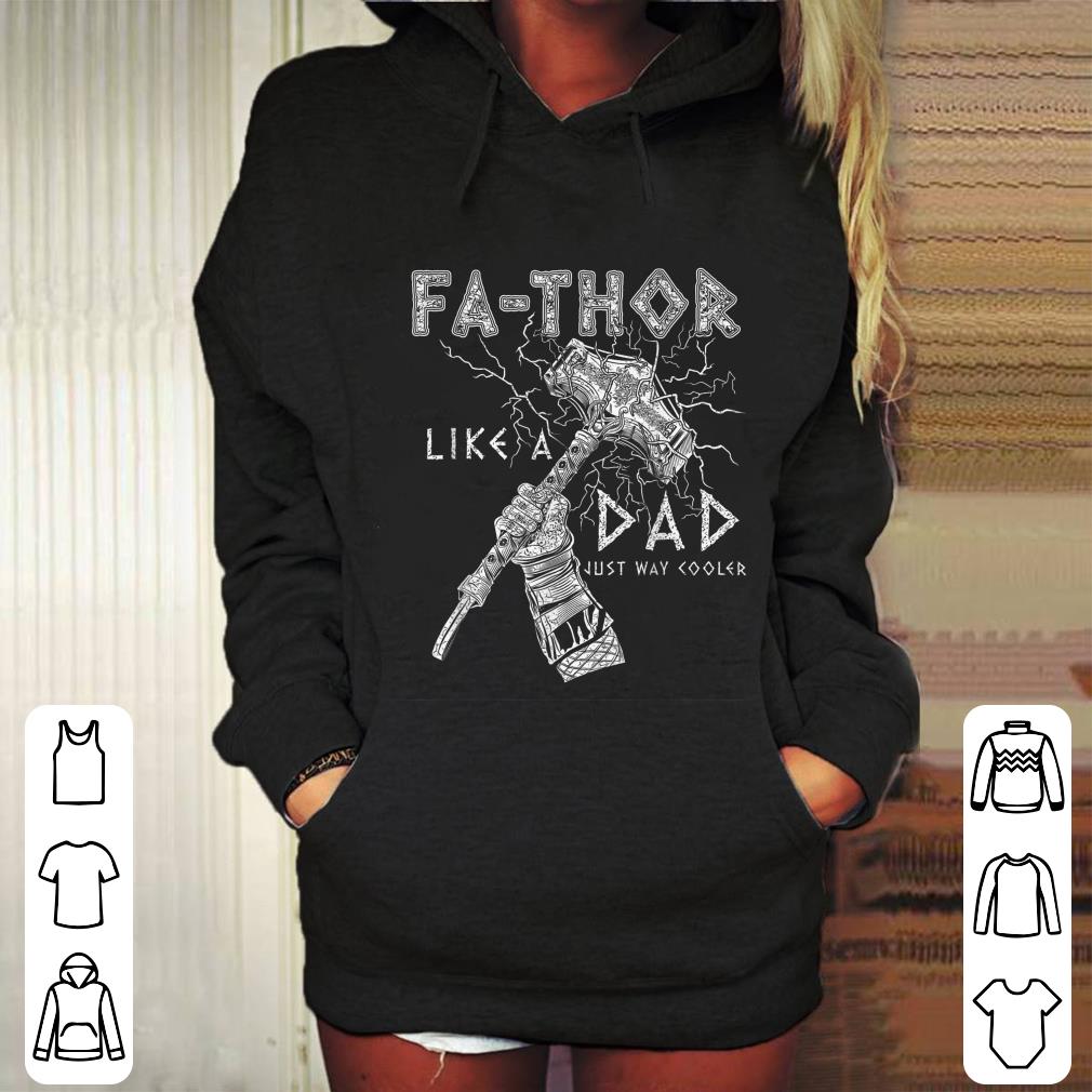 Best Fa Thor like dad just way cooler Thor Odins Mjolnir shirt 4 - Best Fa-Thor like dad just way cooler Thor Odins Mjolnir shirt