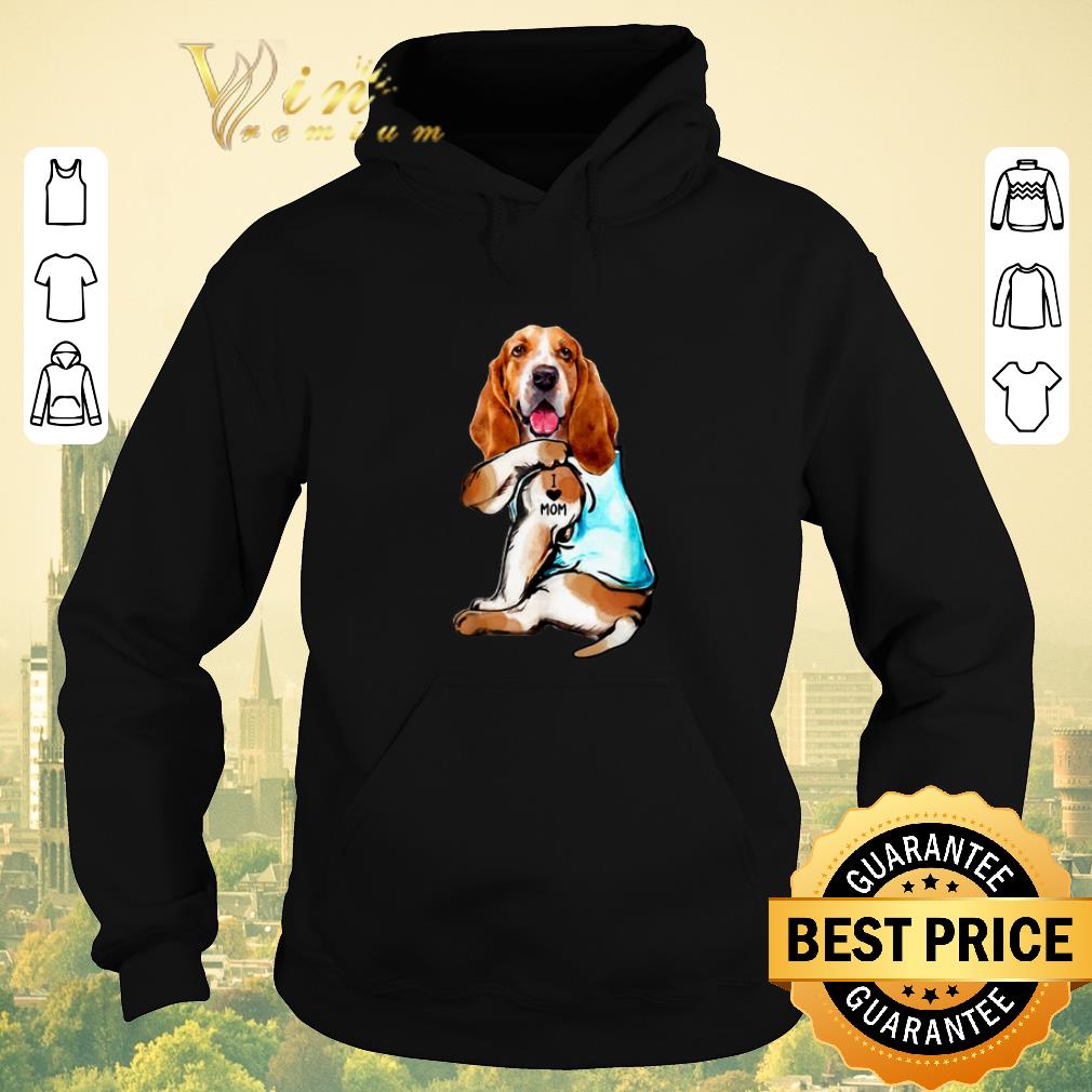 Funny Basset Hound Tattoo I Love Mom shirt sweater Funny Basset Hound Tattoo I Love Mom shirt sweater 4 - Funny Basset Hound Tattoo I Love Mom shirt sweater