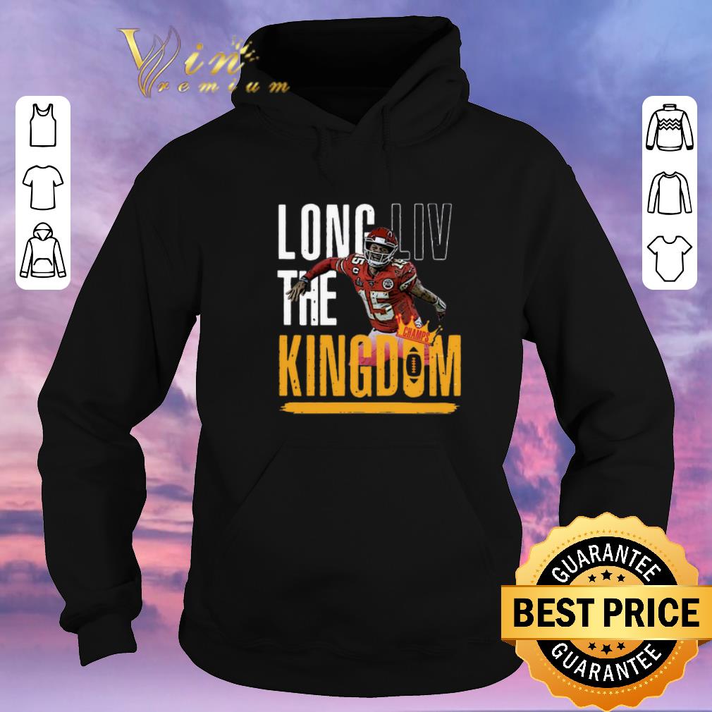 Funny Patrick Mahomes Long LIV The Kingdom shirt sweater Funny Patrick Mahomes Long LIV The Kingdom shirt sweater 4 - Funny Patrick Mahomes Long LIV The Kingdom shirt sweater