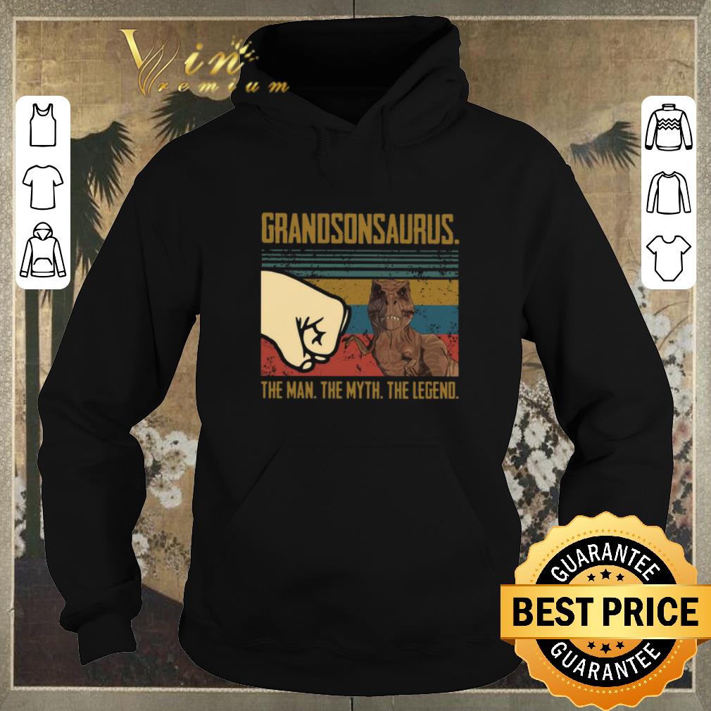 Funny T Rex Grandsonsaurus the man the myth the legend Vintage shirt sweater 4 - Funny T-Rex Grandsonsaurus the man the myth the legend Vintage shirt sweater