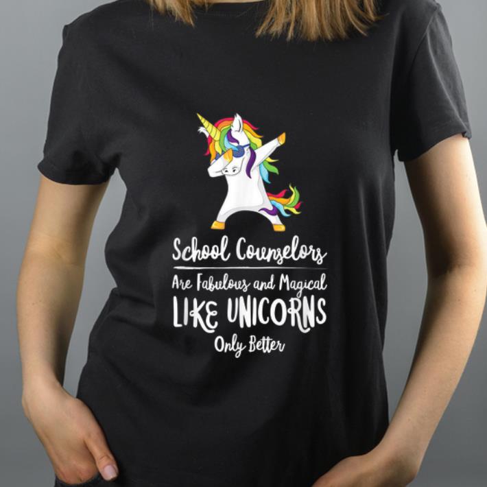 Great School Counselor Are Fabulous And Magical Like Unicorns shirt 4 - Great School Counselor Are Fabulous And Magical Like Unicorns shirt