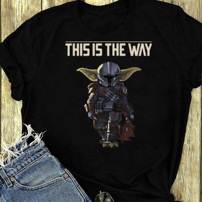 Great Star Wars Baby Yoda The Mandalorian This Is The Way shirt 4 - Great Star Wars Baby Yoda The Mandalorian This Is The Way shirt