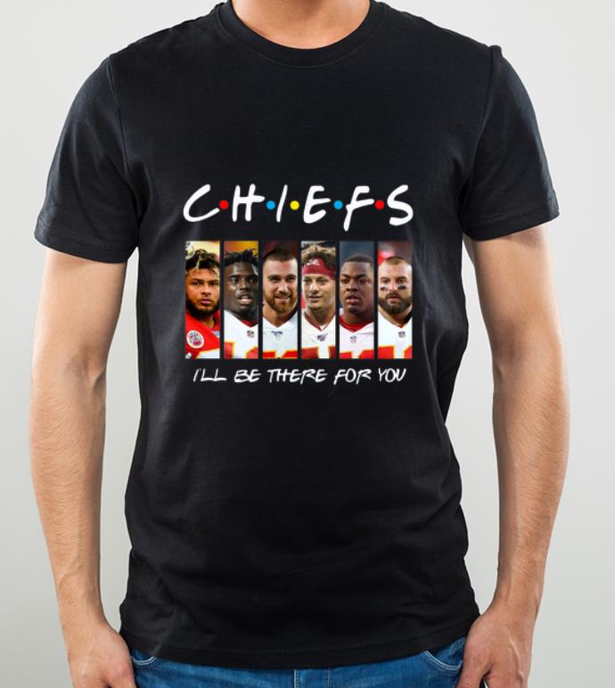 Hot Friends Chiefs I ll be there for you shirt 4 - Hot Friends Chiefs I’ll be there for you shirt