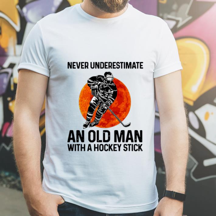 Hot Never Underestimate An Old Man With A Hockey Stick shirt 4 - Hot Never Underestimate An Old Man With A Hockey Stick shirt