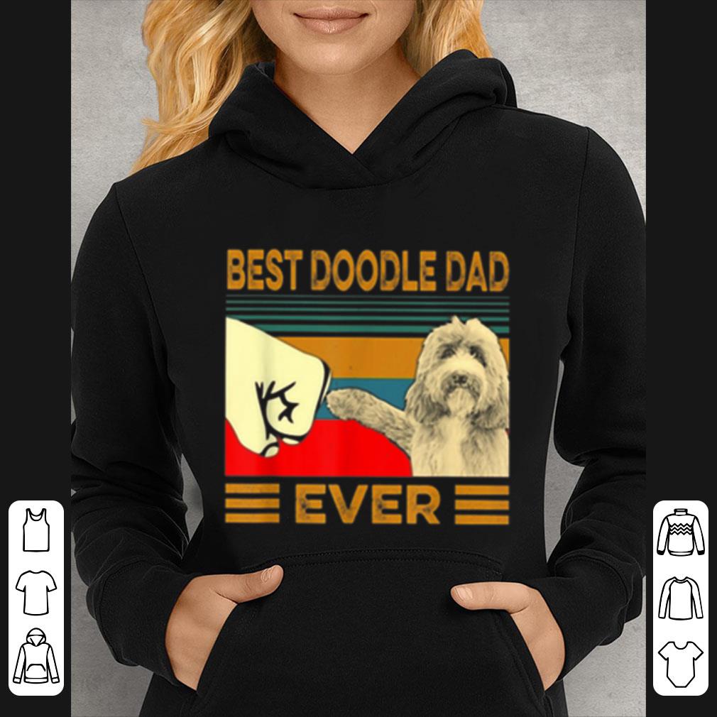 Hot Vintage Best Doodle Dad Ever Dog Lovers shirt 4 - Hot Vintage Best Doodle Dad Ever Dog Lovers shirt
