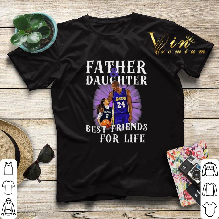 Kobe and Gianna Bryant Father Daughter Best Friends For Life shirt sweater 4 - Kobe and Gianna Bryant Father Daughter Best Friends For Life shirt sweater