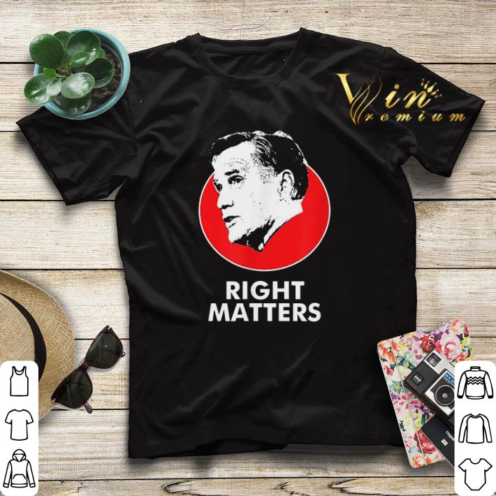 Mitt Romney Right Matters shirt sweater Mitt Romney Right Matters shirt sweater 4 - Mitt Romney Right Matters shirt sweater