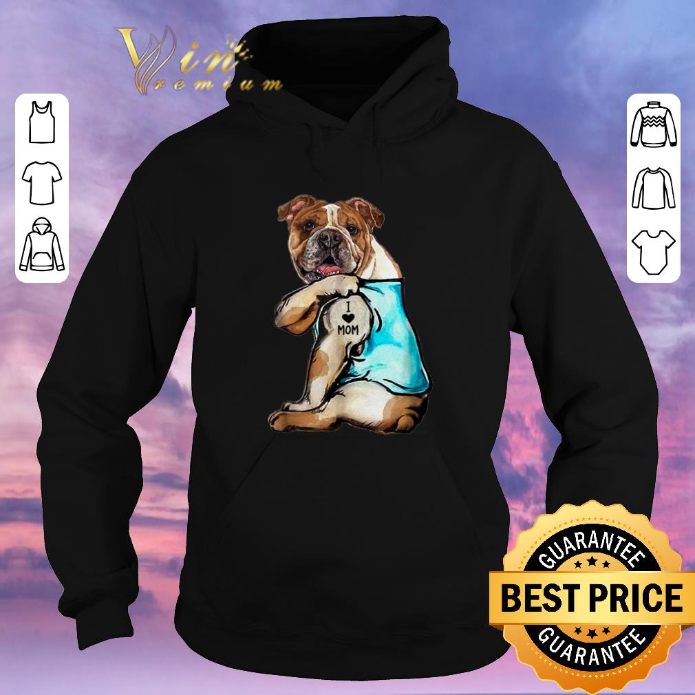 Official Australian Bulldog I love mom tattoos shirt sweater Official Australian Bulldog I love mom tattoos shirt sweater 4 - Official Australian Bulldog I love mom tattoos shirt sweater
