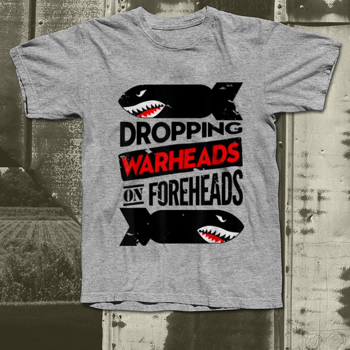 Official Dropping Warheads On Foreheads Shark shirt 4 - Official Dropping Warheads On Foreheads Shark shirt