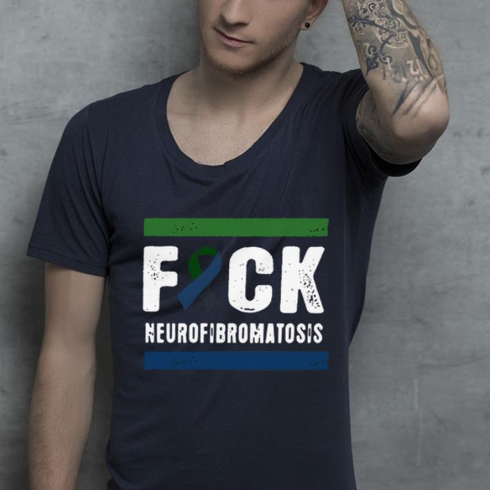 Official Fuck Neurofibromatosis Cancer shirt 4 - Official Fuck Neurofibromatosis Cancer shirt