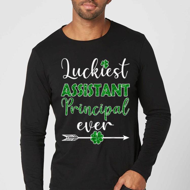 Official Luckiest Assistant Principal Ever St Patrick s Day shirt 4 - Official Luckiest Assistant Principal Ever St. Patrick's Day shirt