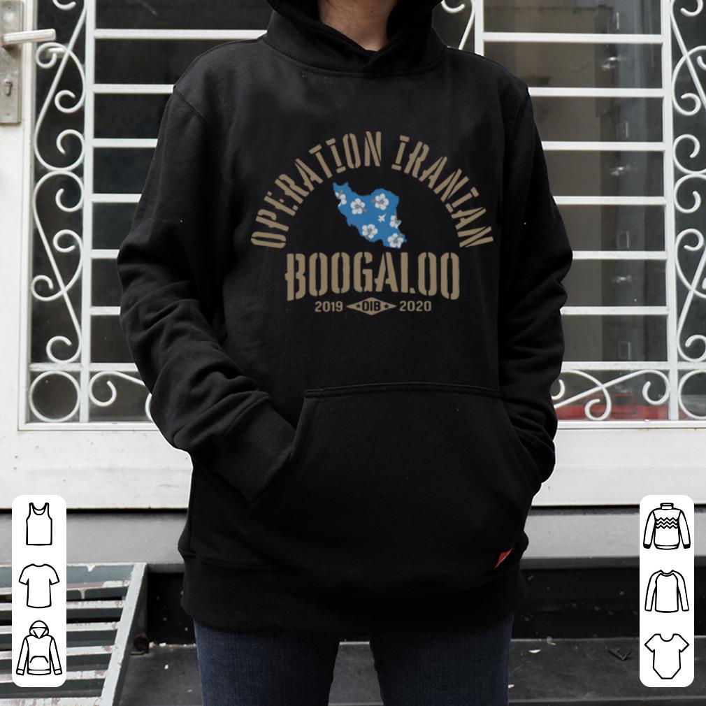 Official Operation Iranian Boogaloo 2019 DIB 2020 shirt 4 - Official Operation Iranian Boogaloo 2019 DIB 2020 shirt