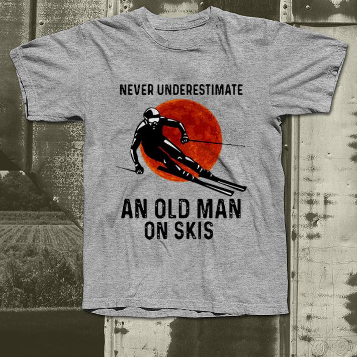 Official Skiing Never Underestimate An Old Man On Skis shirt 4 - Official Skiing Never Underestimate An Old Man On Skis shirt