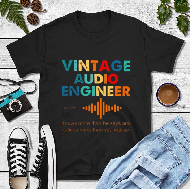 Official Vintage Audio Engineer shirt 4 - Official Vintage Audio Engineer shirt