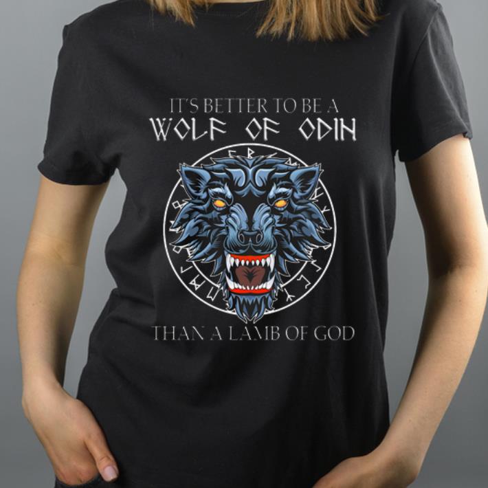 Original It s Better To Be A Wolf Of Odin Than A Lamb Of God shirt 4 - Original It’s Better To Be A Wolf Of Odin Than A Lamb Of God shirt