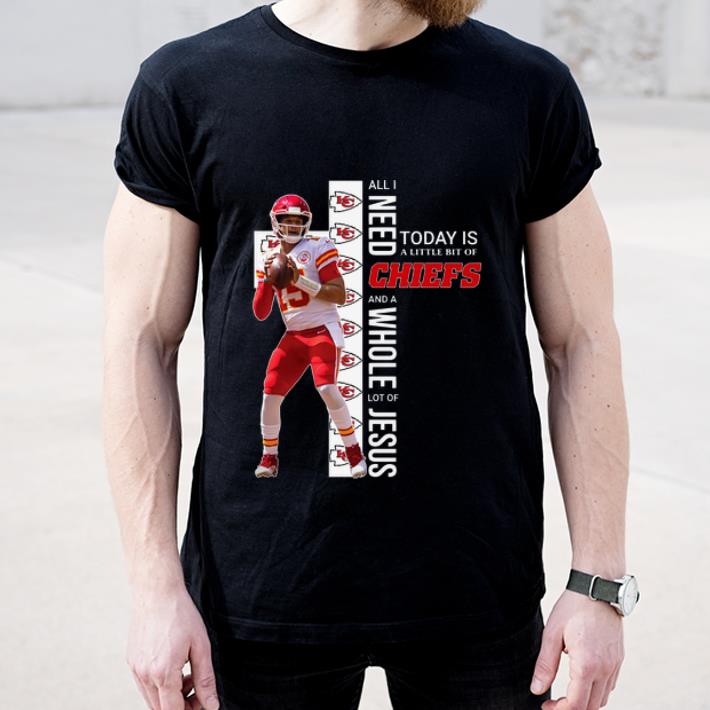 Original Patrick Mahomes All I Need Today Is A Little Bit Of Chiefs And A Lot Of Jesus shirt 4 - Original Patrick Mahomes All I Need Today Is A Little Bit Of Chiefs And A Lot Of Jesus shirt
