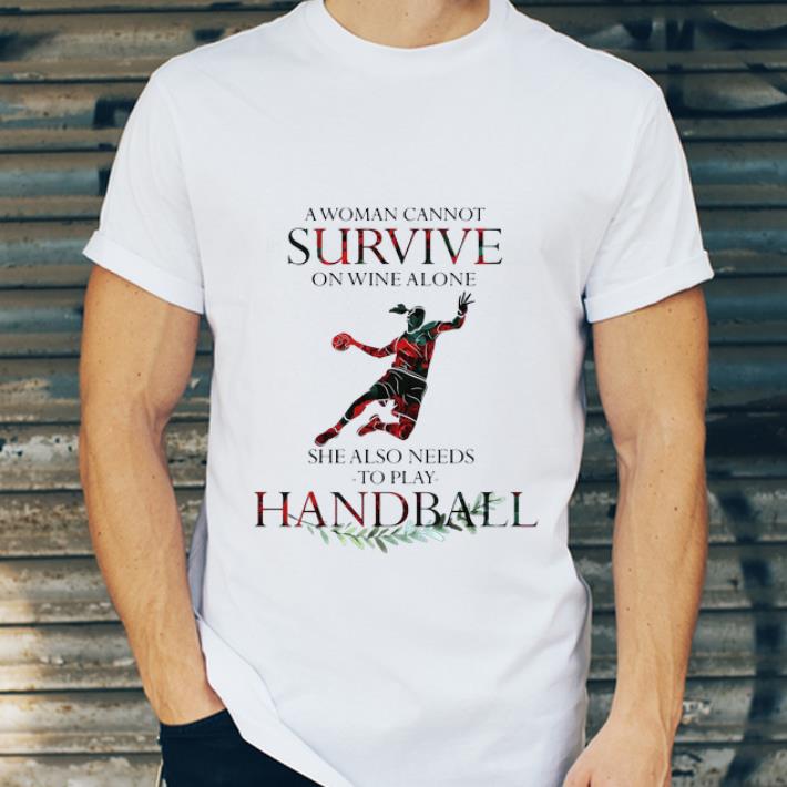 Premium A Woman Cannot Survive On Wine Alone She Also Needs To Play Handball shirt 4 - Premium A Woman Cannot Survive On Wine Alone She Also Needs To Play Handball shirt