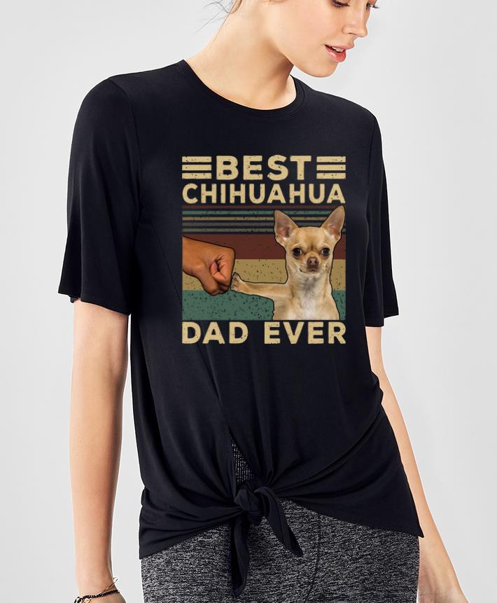 Pretty Best Chihuahua Dad Ever Dog Lovers Vintage Father s Day shirt 4 - Pretty Best Chihuahua Dad Ever Dog Lovers Vintage Father's Day shirt