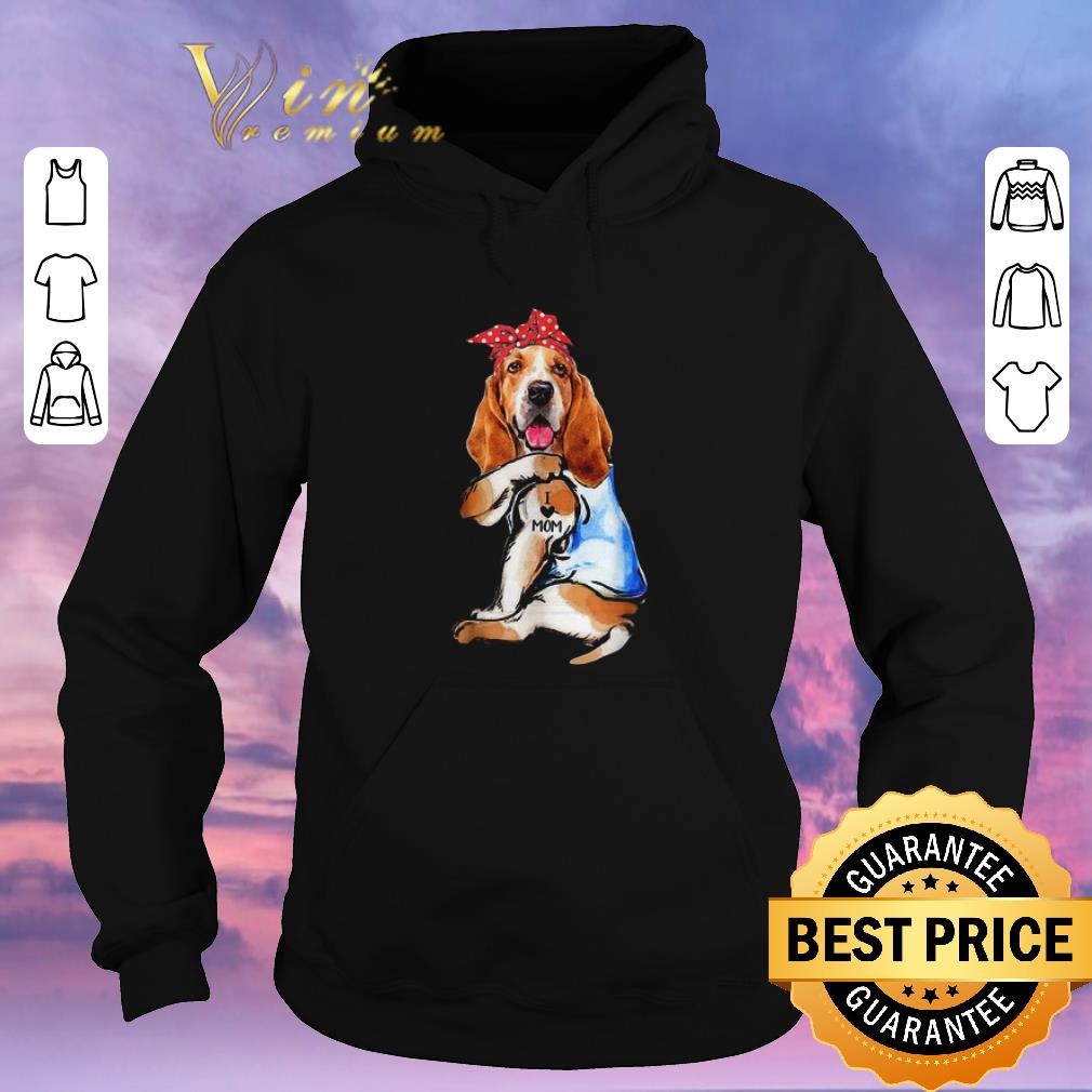 Pretty Dog Basset Hound I Love Mom shirt sweater 4 - Pretty Dog Basset Hound I Love Mom shirt sweater