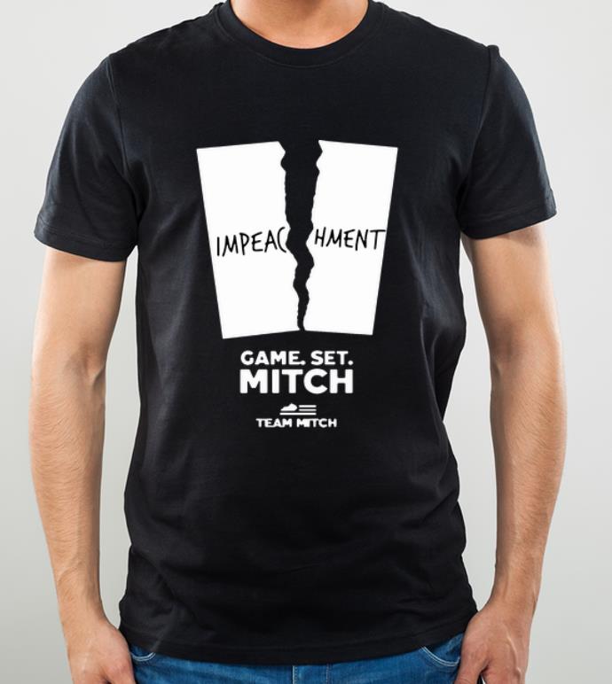 Pretty Game Set Mitch Mcconnell Pelosi Impeachment Team Mitch shirt 4 - Pretty Game Set Mitch Mcconnell Pelosi Impeachment Team Mitch shirt