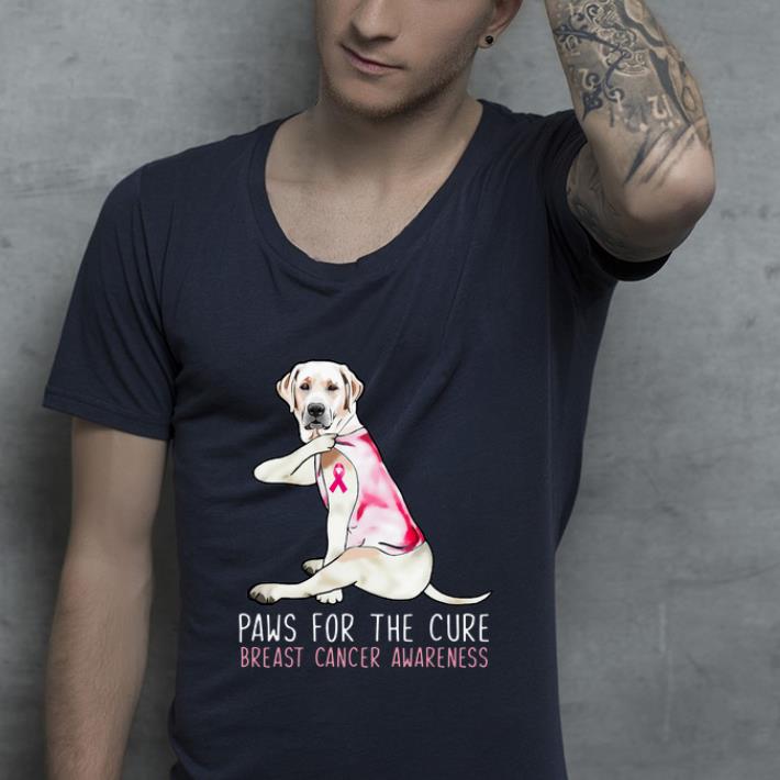 Pretty Labrador Paws For The Cure Breast Cancer Awareness Pink Ribbon shirt 4 - Pretty Labrador Paws For The Cure Breast Cancer Awareness Pink Ribbon shirt