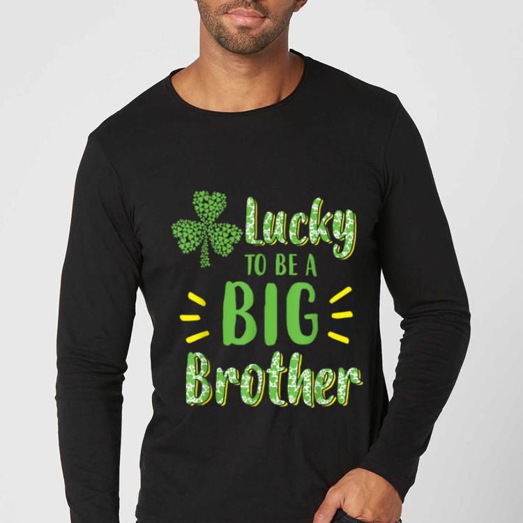 Pretty Lucky To Be A Big Brother St Patrick s Day shirt 4 - Pretty Lucky To Be A Big Brother St Patrick's Day shirt