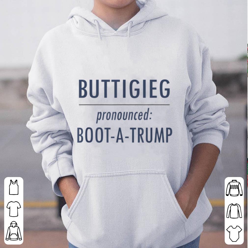 Pretty Pete Buttigieg 2020 Pronounced boot a Trump shirt 4 - Pretty Pete Buttigieg 2020 Pronounced boot a Trump shirt