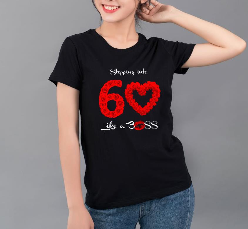 Pretty Stepping into 60 like a boss shirt 4 - Pretty Stepping into 60 like a boss shirt