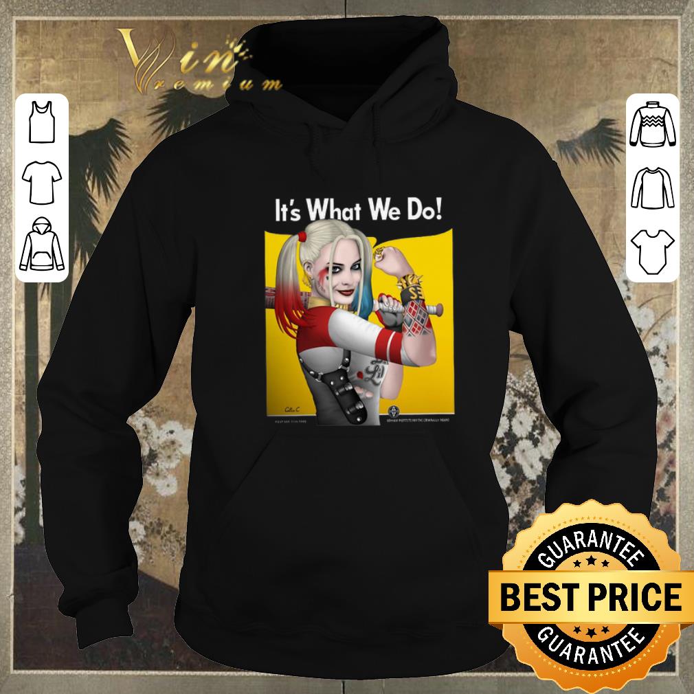 Pretty Strong girl Harley Quinn it's what we do shirt sweater Pretty Strong girl Harley Quinn it s what we do shirt sweater 4 - Pretty Strong girl Harley Quinn it's what we do shirt sweater