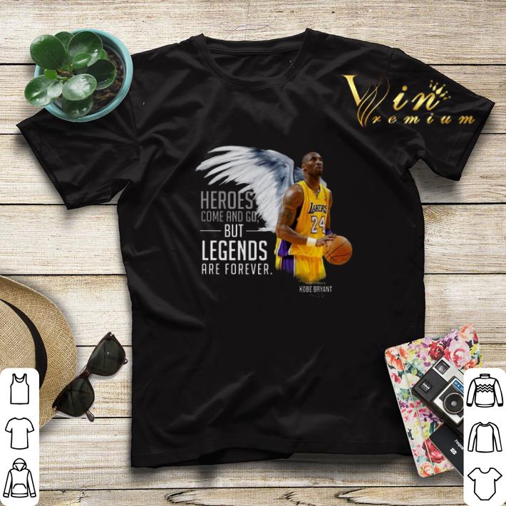 RIP Kobe Bryant Heroes Come And Go But Legends Are Forever shirt sweater 4 - RIP Kobe Bryant Heroes Come And Go But Legends Are Forever shirt sweater