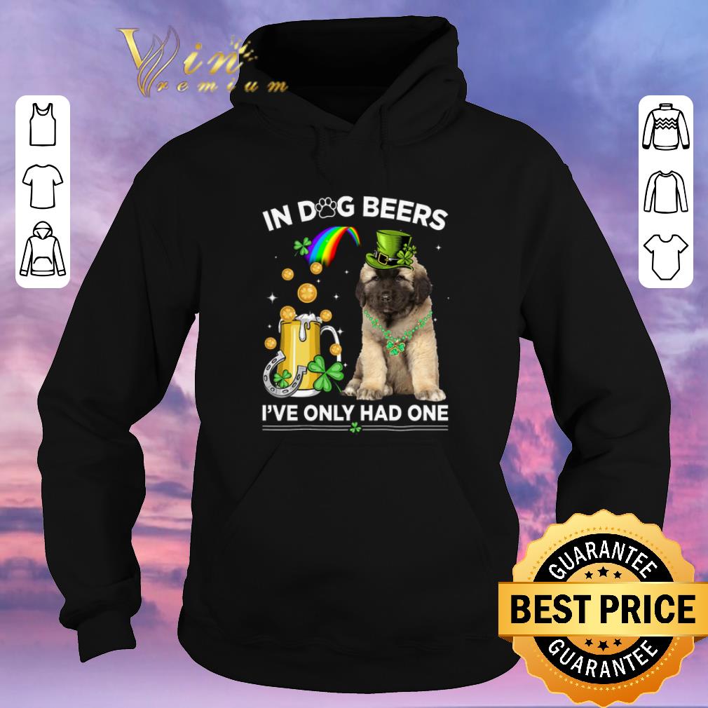 Top Caucasian Shepherd in dog beers i ve only had one St Patrick day shirt sweater 4 - Top Caucasian Shepherd in dog beers i've only had one St Patrick day shirt sweater