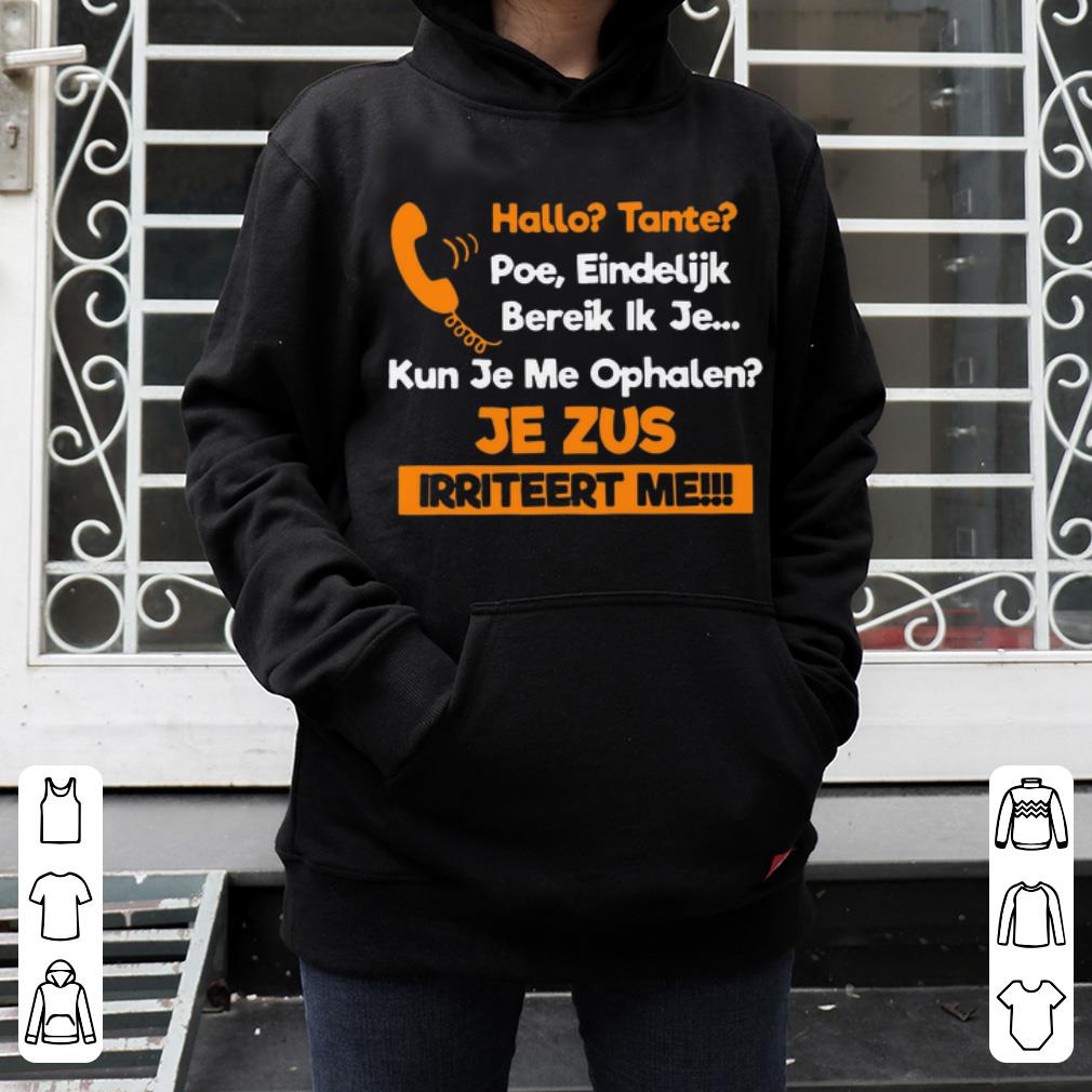 Top Hallo Tante Poe Eindelijk Bereik Ik Je Kun Je Me Ophalen Je Zus Iriteert Me shirt 4 - Top Hallo Tante Poe Eindelijk Bereik Ik Je Kun Je Me Ophalen Je Zus Iriteert Me shirt