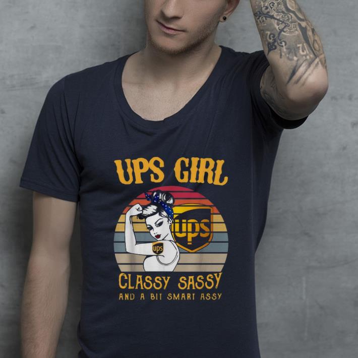 Top Vintage Ups girl ups classy sassy and a bit smart assy shirt 4 - Top Vintage Ups girl ups classy sassy and a bit smart assy shirt