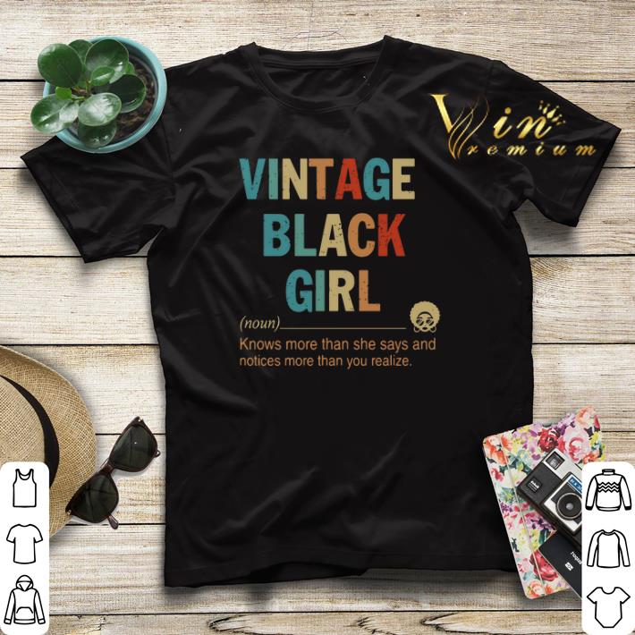 Vintage black girl knows more than she says and notices more than you realize shirt sweater Vintage black girl knows more than she says and notices more than you realize shirt sweater 4 - Vintage black girl knows more than she says and notices more than you realize shirt sweater