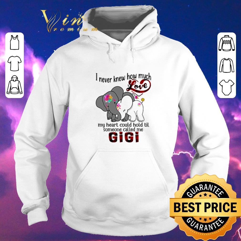 Awesome Elephants I never knew how much love my heart could hold til Gigi shirt sweater 4 - Awesome Elephants I never knew how much love my heart could hold til Gigi shirt sweater