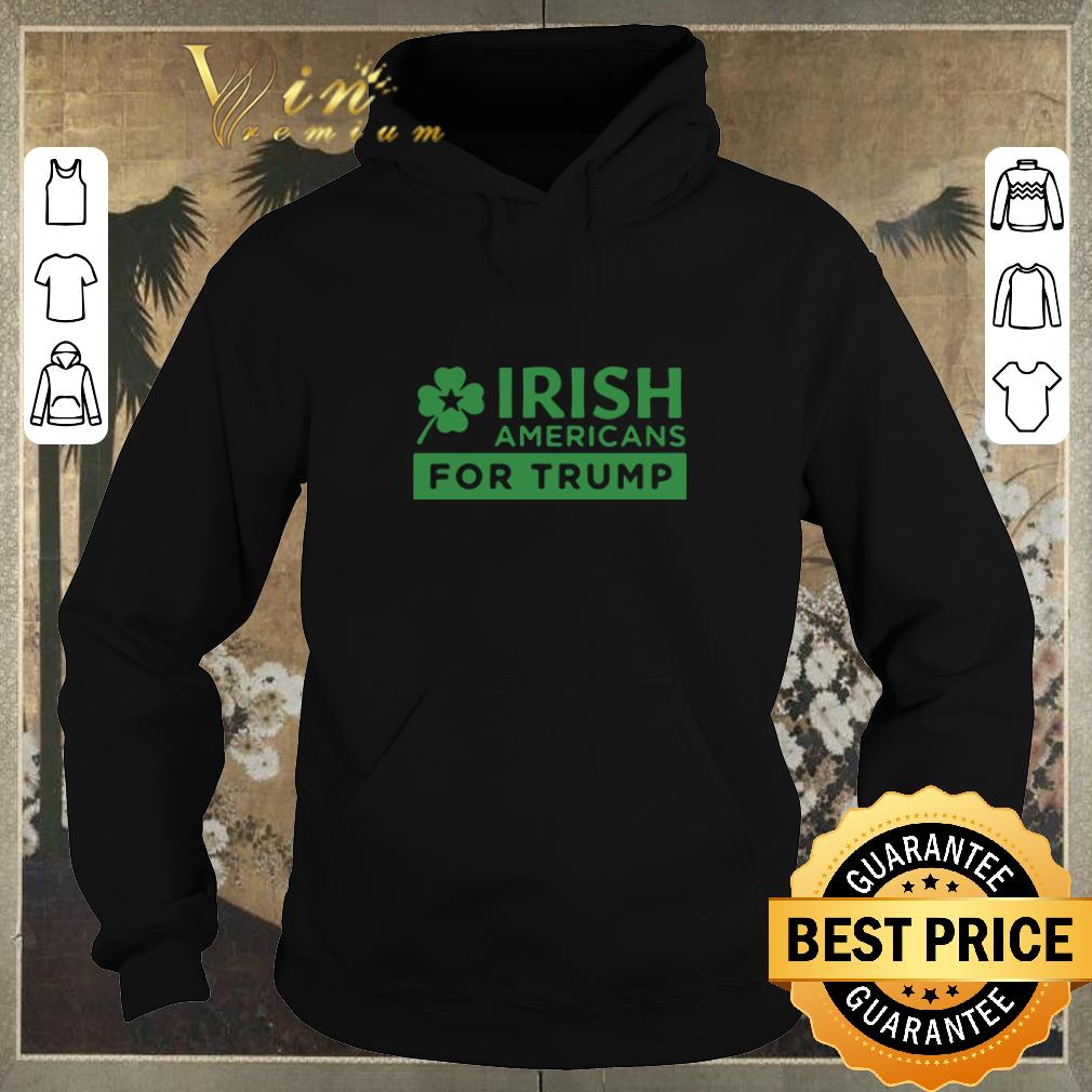 Awesome Irish Americans For Trump shirt sweater 4 - Awesome Irish Americans For Trump shirt sweater