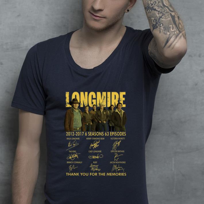 Awesome Longmire 2012 2017 Thank You For The Memories Signatures shirt 4 - Awesome Longmire 2012 2017 Thank You For The Memories Signatures shirt