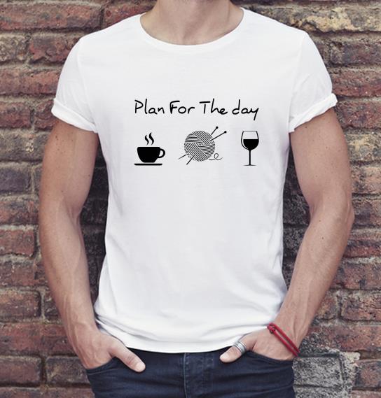 Awesome Plan For The Day Coffee Wool Roll And Wine shirt 4 - Awesome Plan For The Day Coffee Wool Roll And Wine shirt
