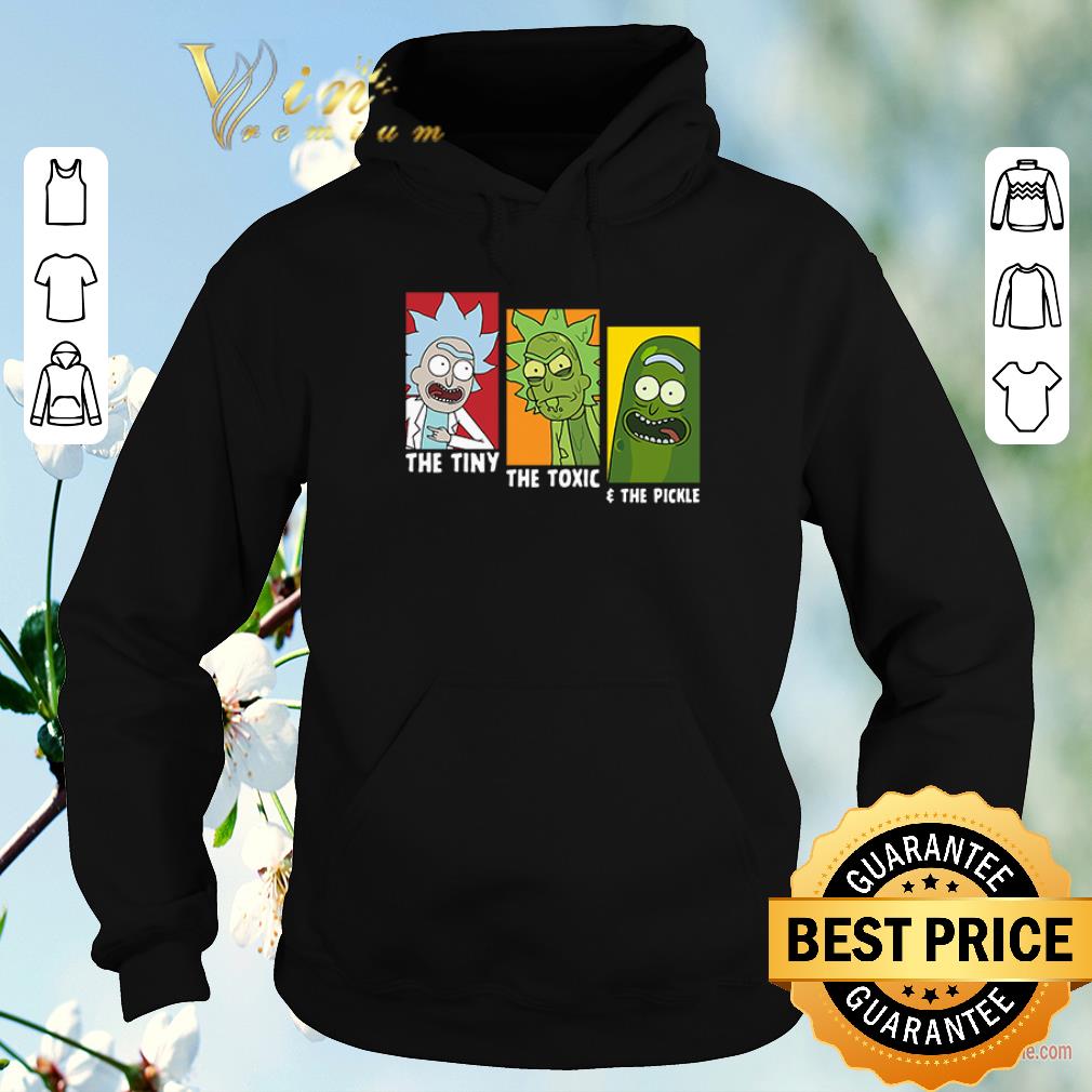 Awesome Rick Sanchez the tiny the toxic the pickle shirt sweater 4 - Awesome Rick Sanchez the tiny the toxic the pickle shirt sweater