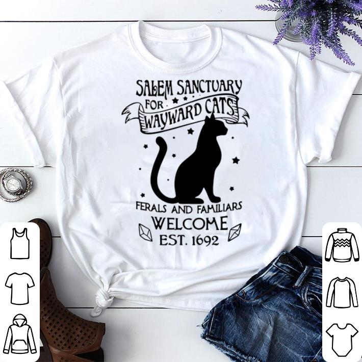 Awesome Salem Sanctuary For Wayward Cats Ferals And Familiars Welcome shirt 4 - Awesome Salem Sanctuary For Wayward Cats Ferals And Familiars Welcome shirt