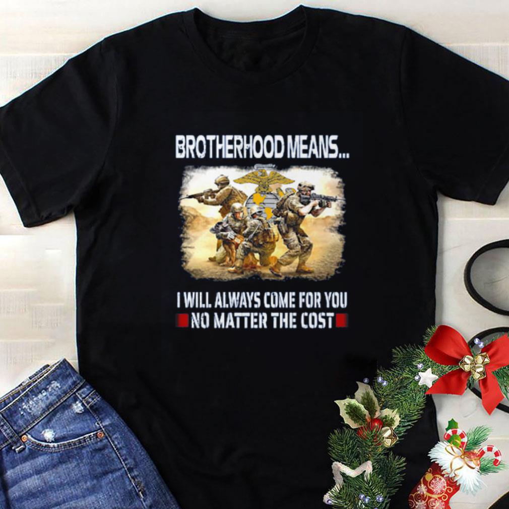 Awesome United States Marine Corps Brotherhood Means shirt 1 - Awesome United States Marine Corps Brotherhood Means shirt