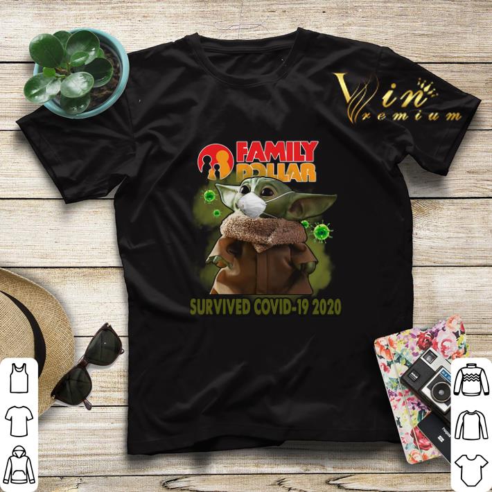 Baby Yoda Family Dollar Survived Covid 19 2020 shirt sweater 4 - Baby Yoda Family Dollar Survived Covid 19 2020 shirt sweater