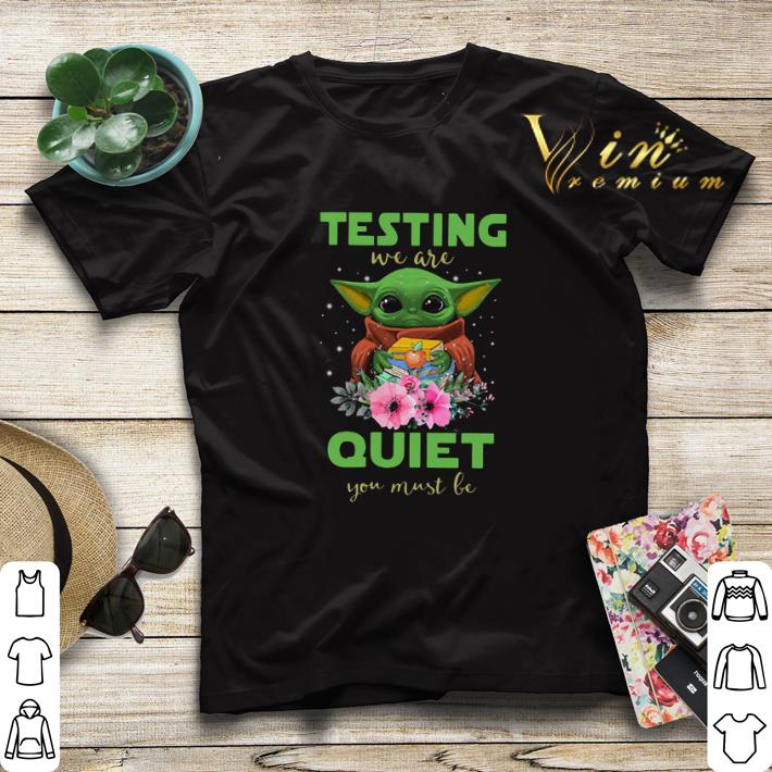 Baby Yoda Testing We Are Quiet You Must Be Star Wars shirt sweater 4 - Baby Yoda Testing We Are Quiet You Must Be Star Wars shirt sweater